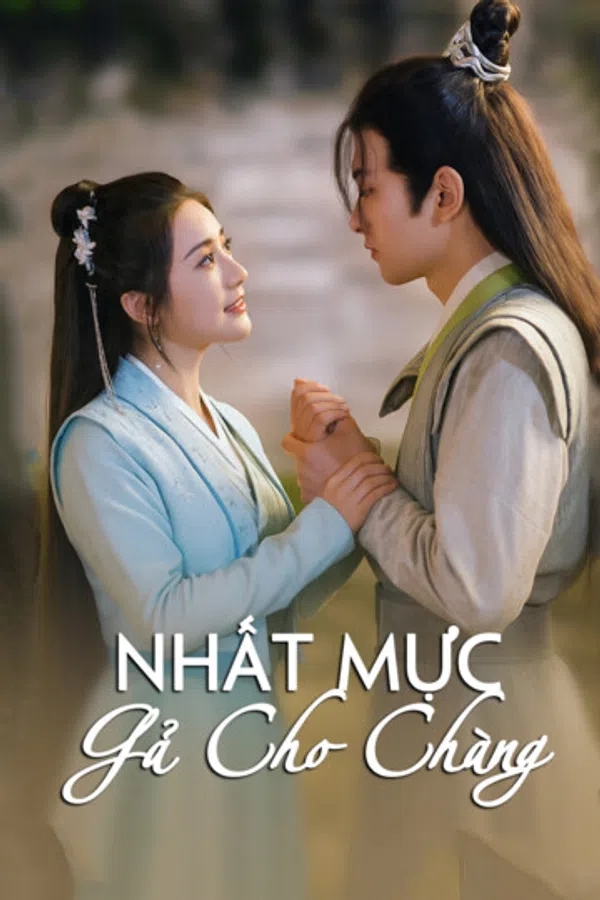 Poster phim Nhất Mực Gả Cho Chàng trên KhoPhim